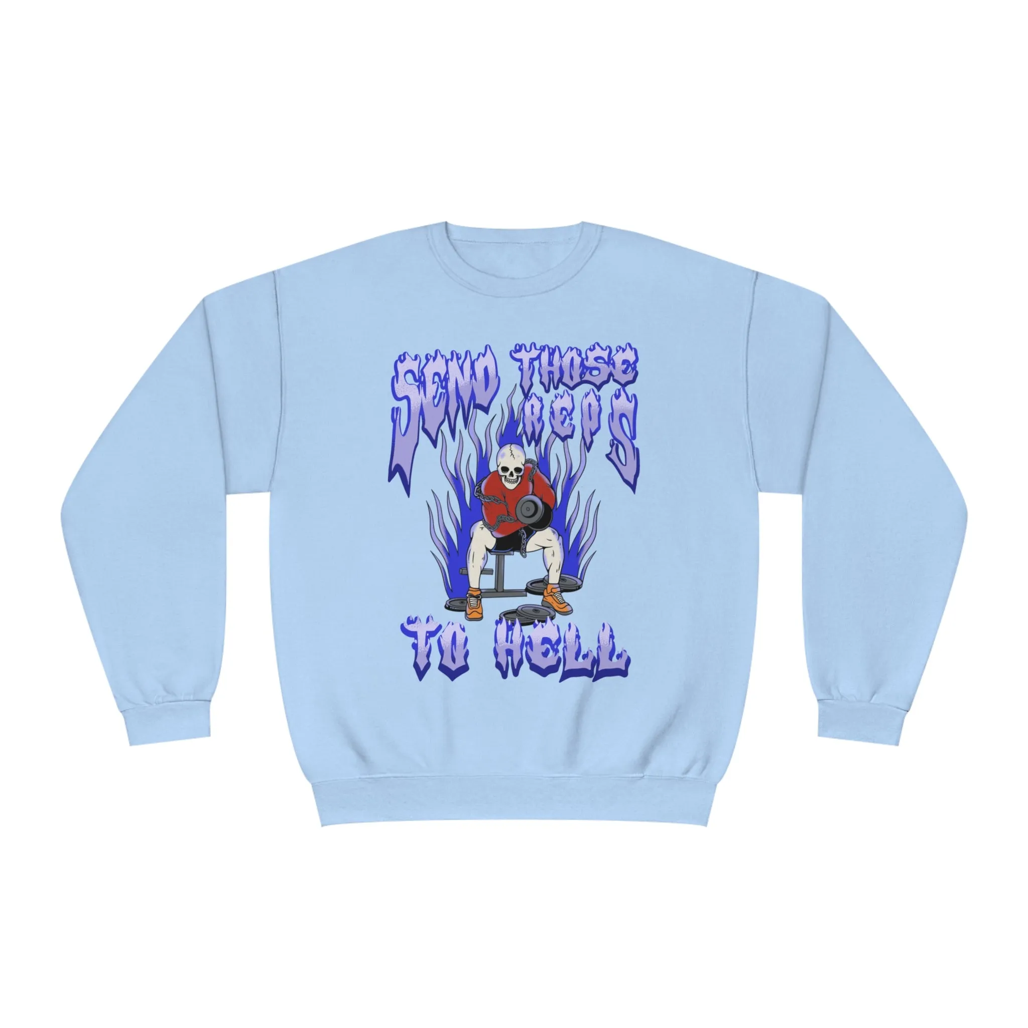 SEND THOSE REPS TO HELL- CREWNECK